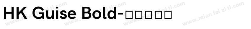 HK Guise Bold字体转换